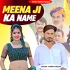 Meena Ji ka Name